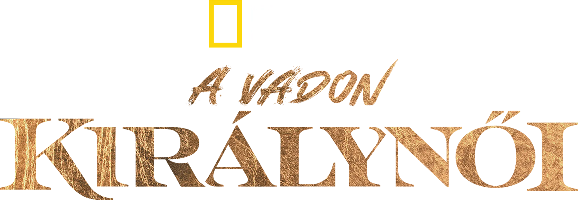 A vadon királynői
