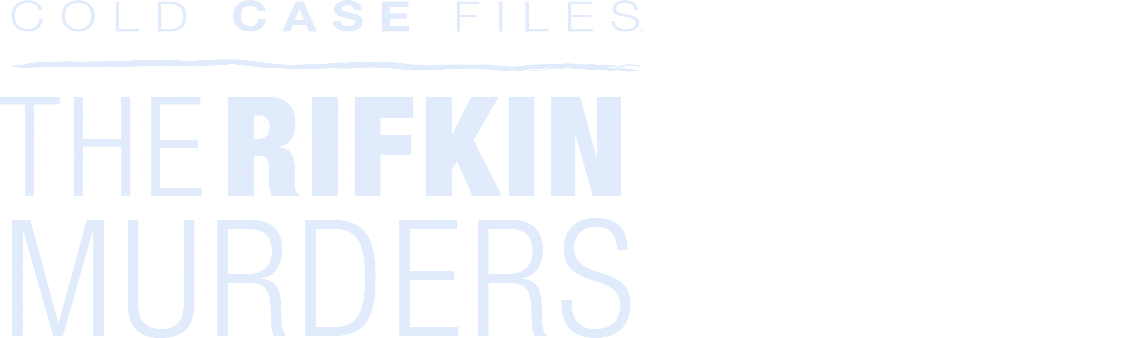 Cold Case Files: The Rifkin Murders