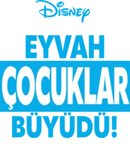 Eyvah Çocuklar Büyüdü!