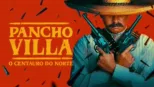 thumbnail - Pancho Villa: O Centauro do Norte