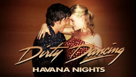 thumbnail - Dirty Dancing: Havana Nights