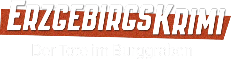 Erzgebirgskrimi - Der Tote im Burggraben