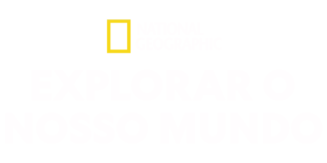 National Geographic: Explorar o Nosso Mundo