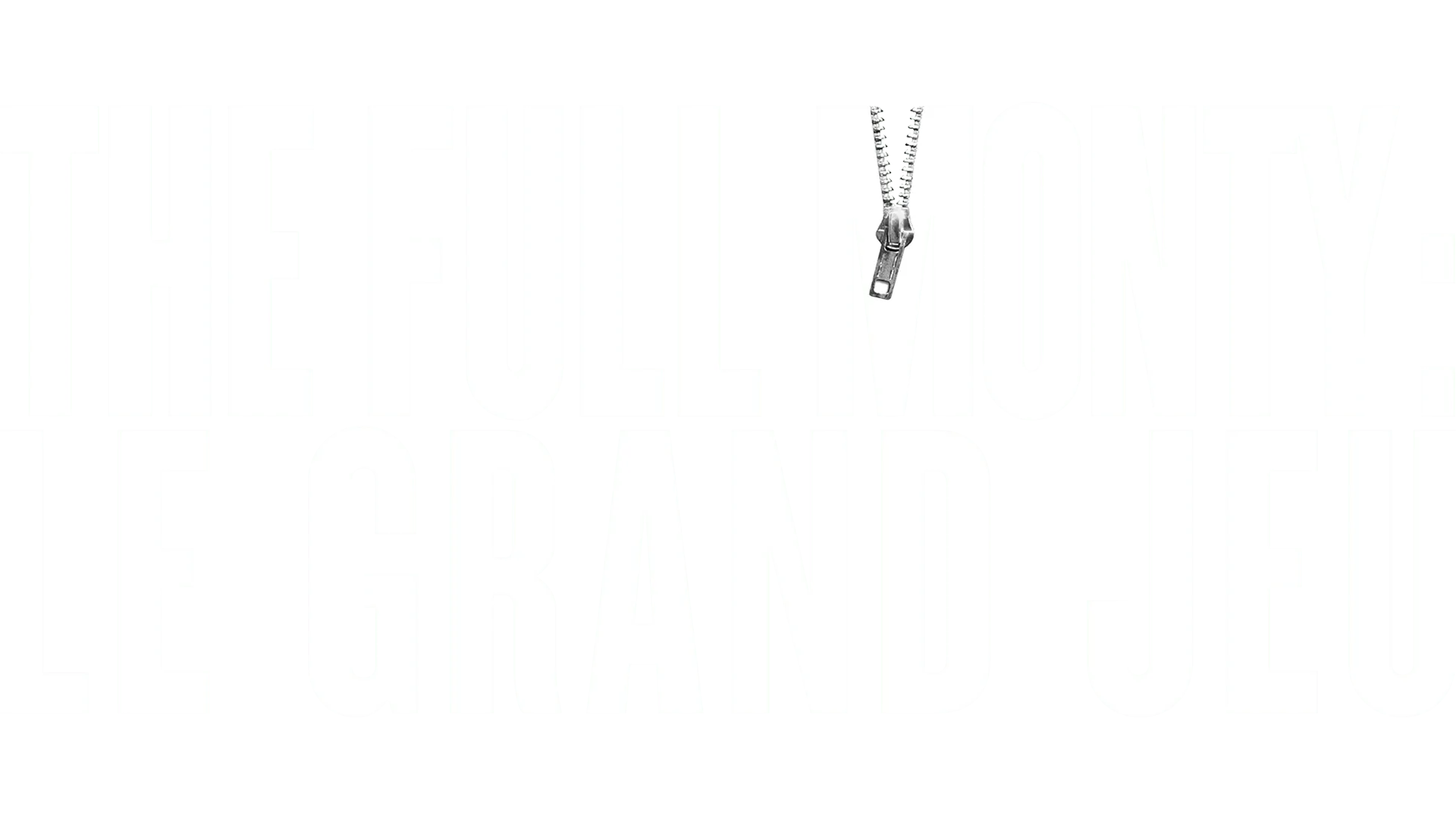 The Full Monty - Le Grand Jeu