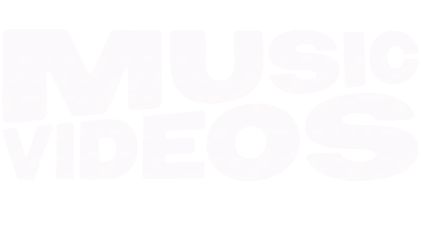 Music Videos