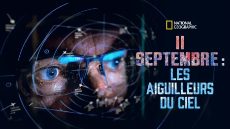 thumbnail - 11 septembre : Les aiguilleurs du ciel