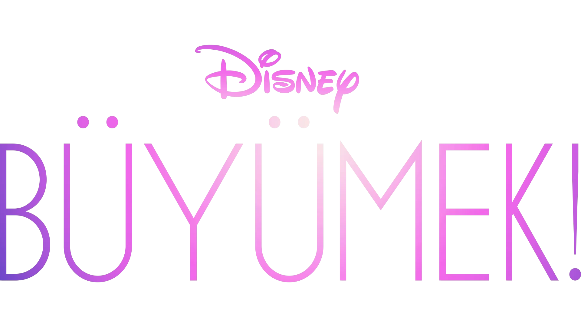 Büyümek!