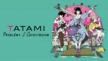 thumbnail - Tatami: Problémy s časostrojom