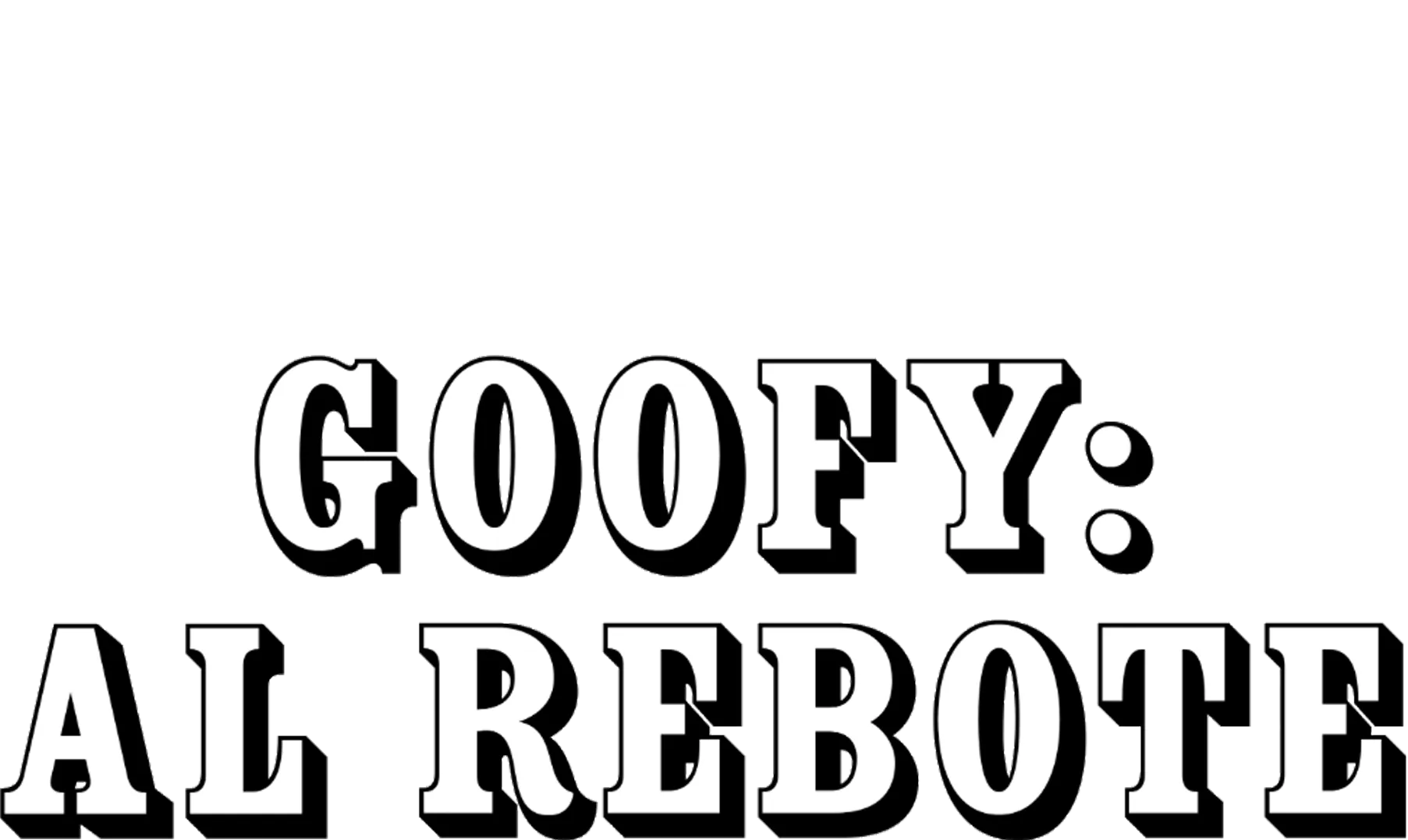 Goofy: Al rebote