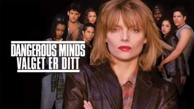 Dangerous Minds - Valget er ditt