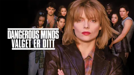 thumbnail - Dangerous Minds - Valget er ditt
