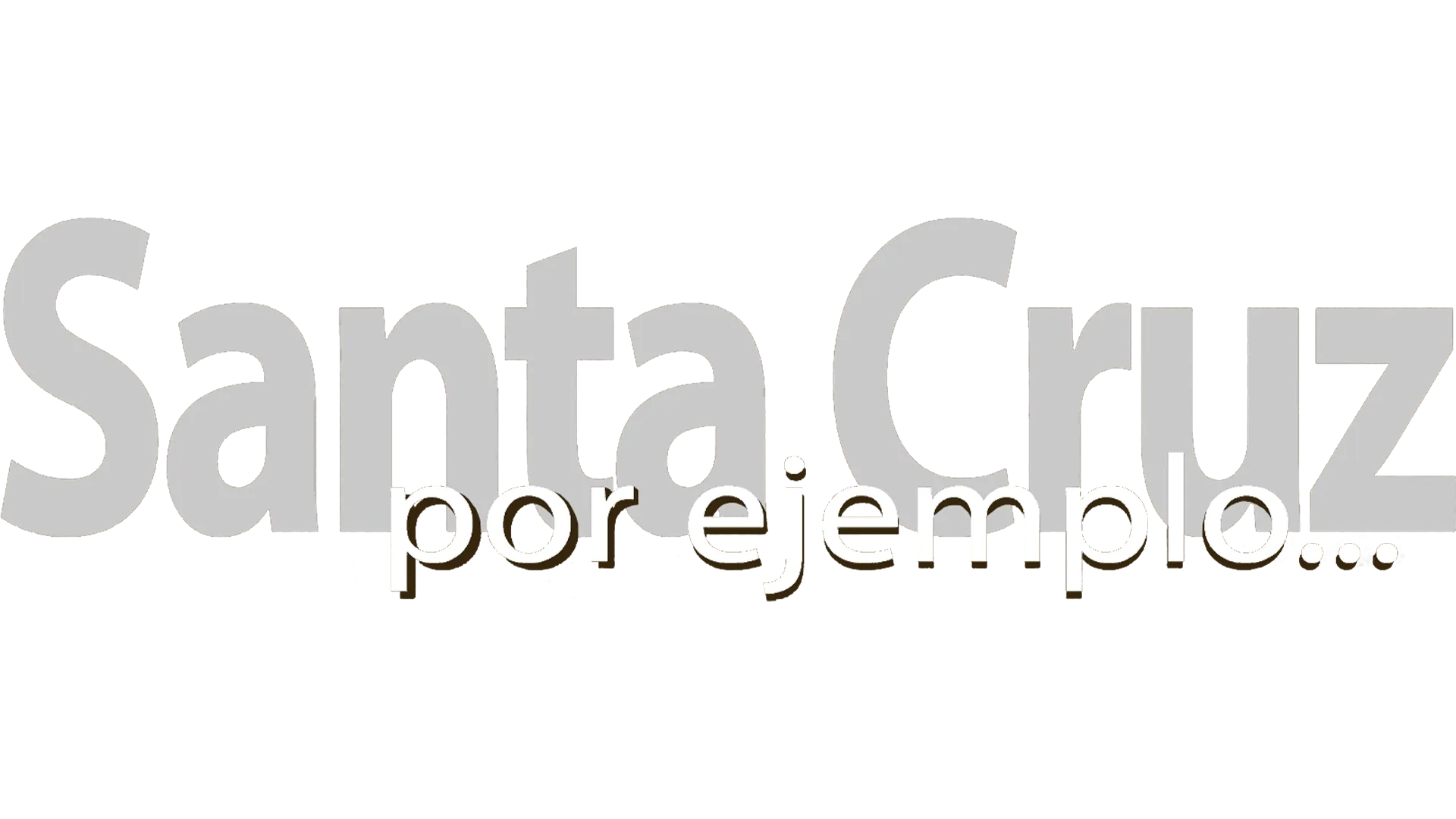 Santa Cruz...Por Ejemplo