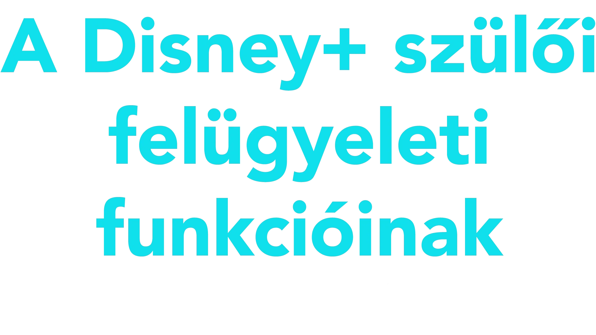 A Disney+ szülői felügyeleti funkcióinak bemutatása
