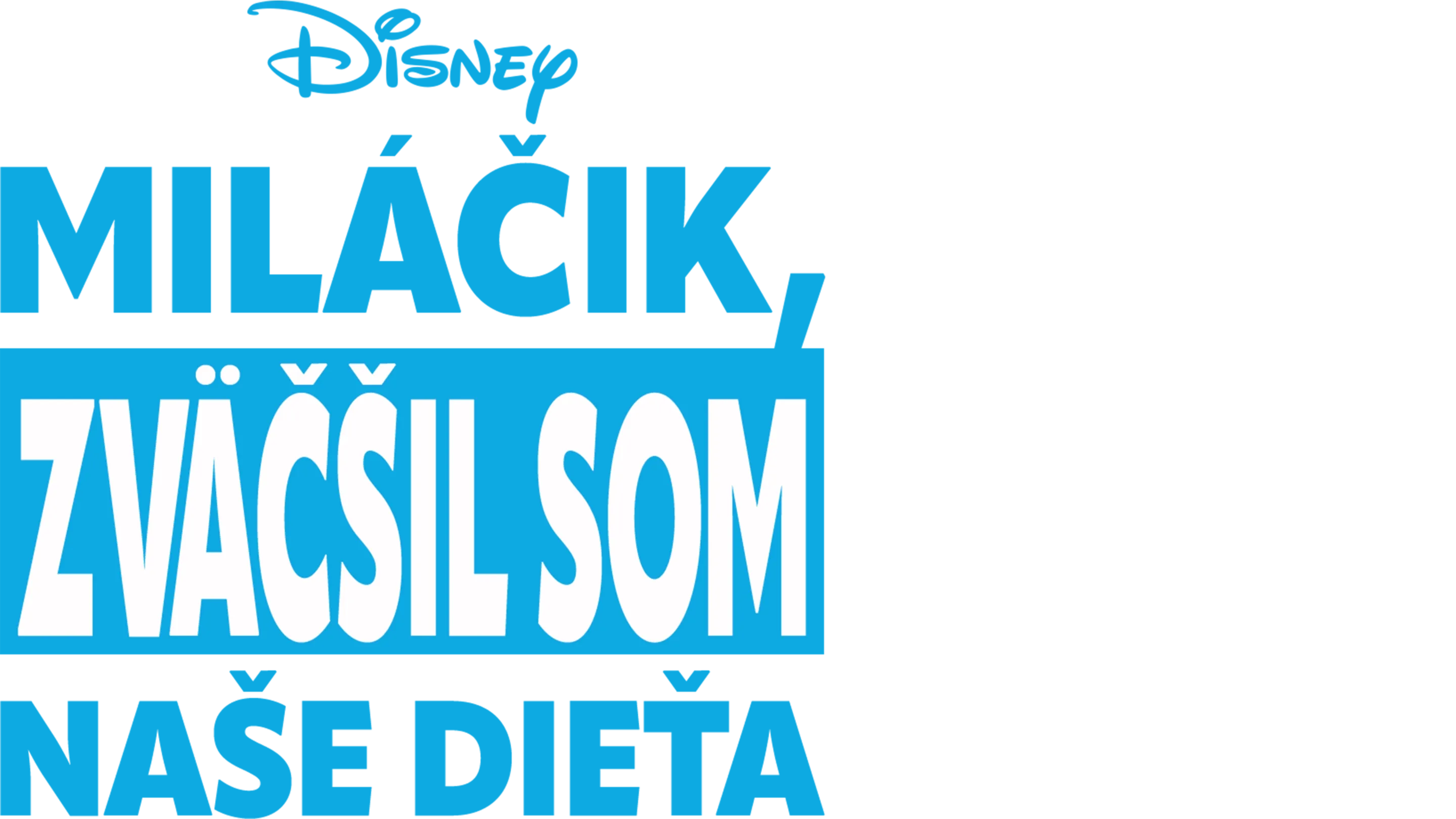 Miláčik, zväčšil som naše dieťa