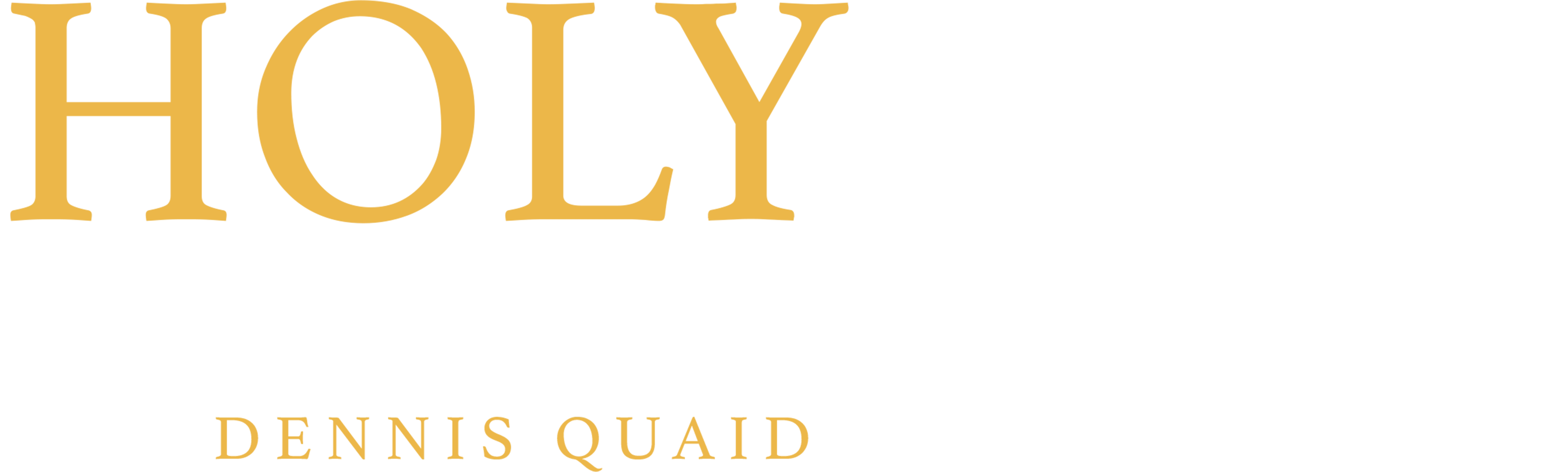 Holy Marvels with Dennis Quaid