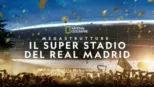 thumbnail - Megastrutture: Il super stadio del Real Madrid