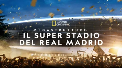 Megastrutture: Il super stadio del Real Madrid