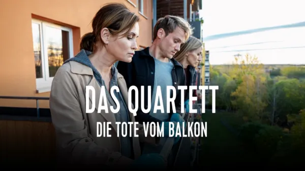 thumbnail - Das Quartett - Die Tote vom Balkon
