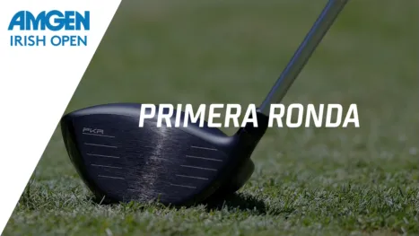 thumbnail - Amgen Irish Open (Primera Ronda) | En español