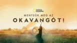 thumbnail - Mentsük meg az Okavangót!