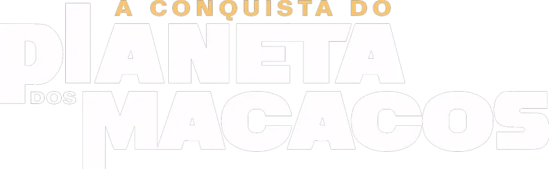 A Conquista do Planeta dos Macacos