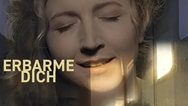 thumbnail - Erbarme Dich: Matthaus Passion Stories