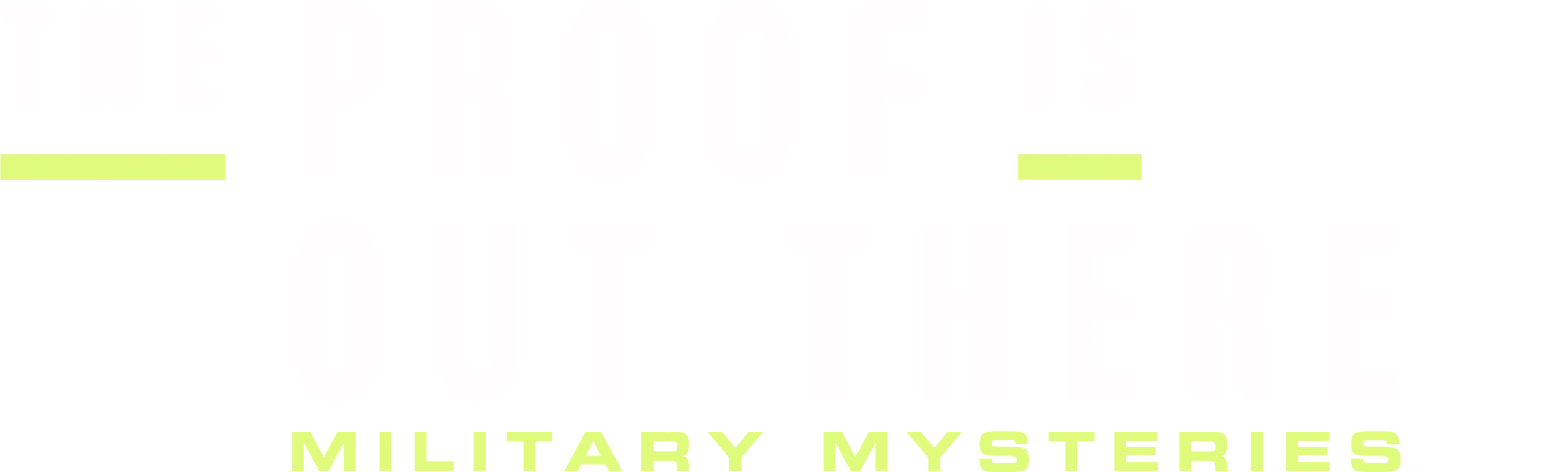 The Proof Is Out There: Military Mysteries