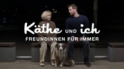 Käthe und ich - Freundinnen für immer