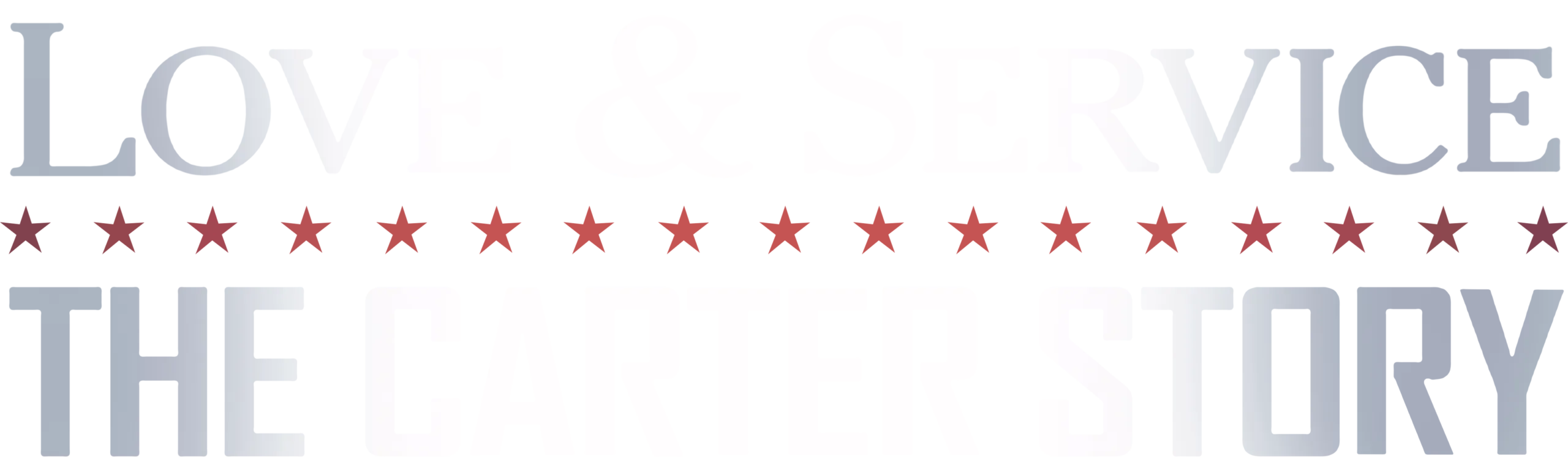 Love & Service: The Carter Story
