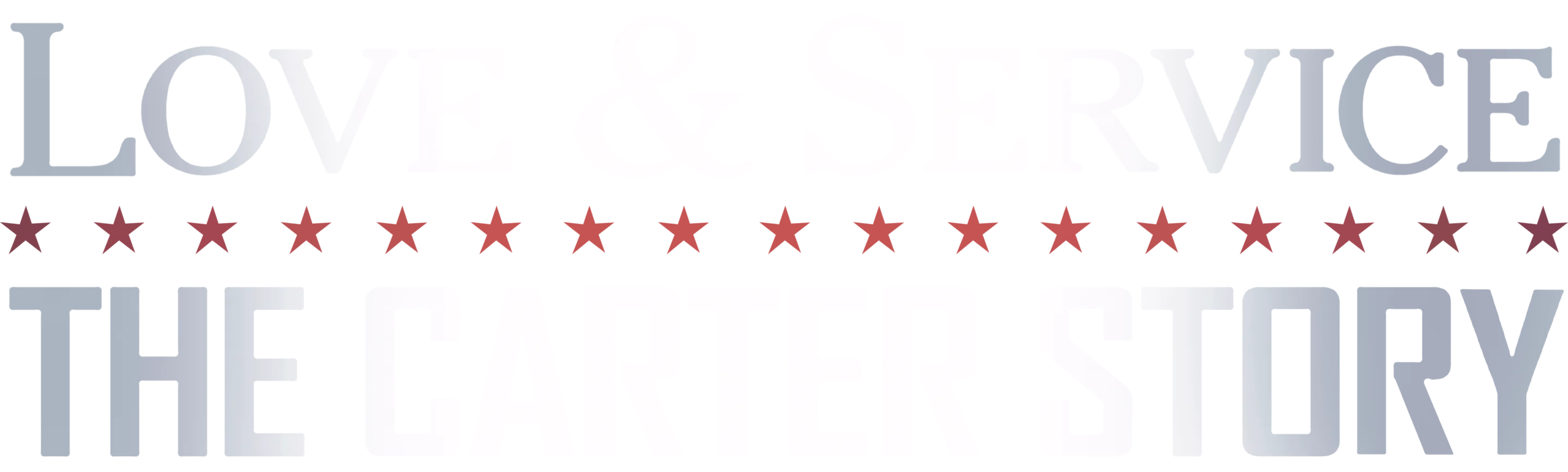 Love & Service: The Carter Story