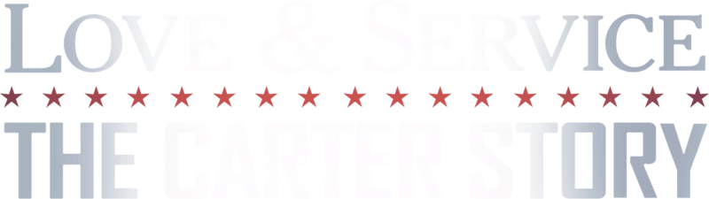 Love & Service: The Carter Story