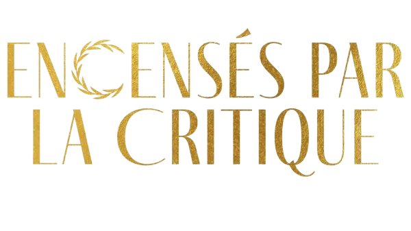 Encensés par la critique