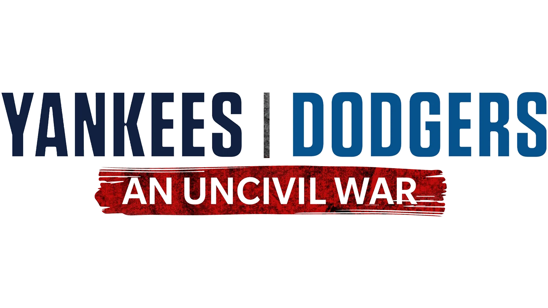 Yankees-Dodgers: An Uncivil War