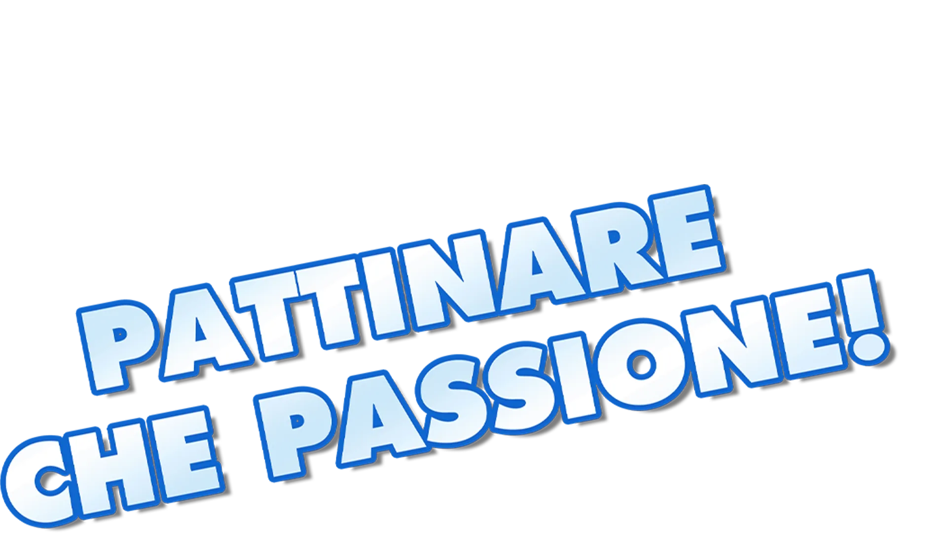 PATTINARE, CHE PASSIONE!