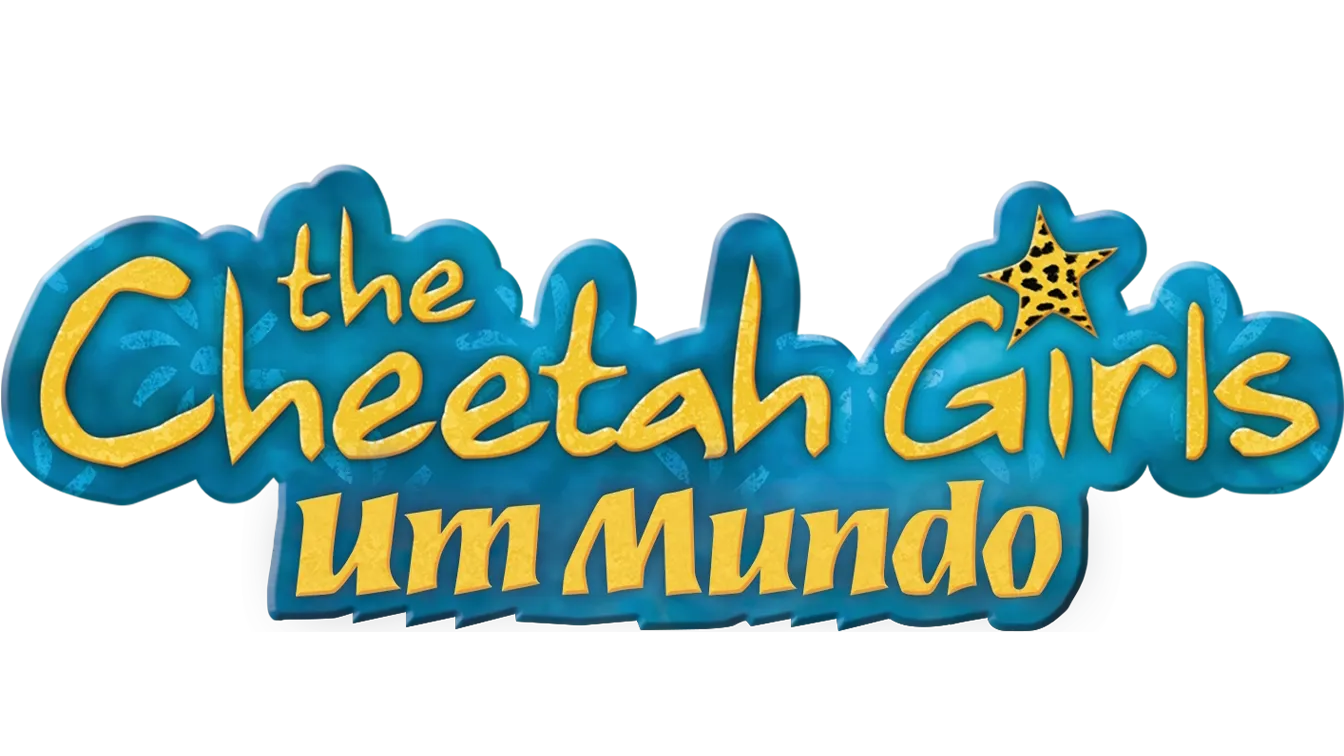 The Cheetah Girls: Um Mundo