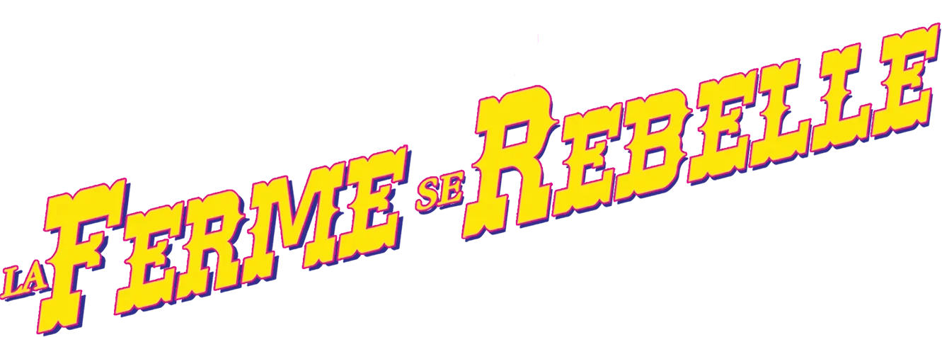 La ferme se rebelle