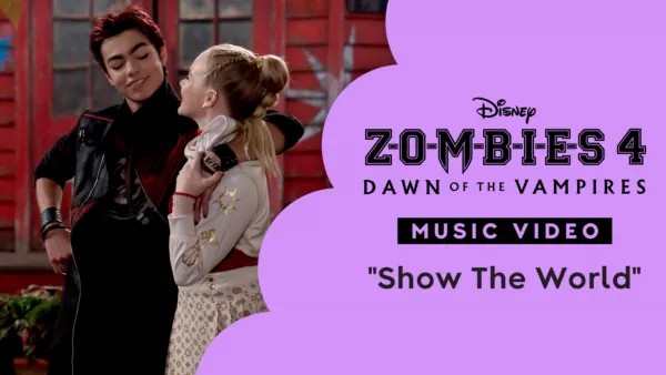 thumbnail - "Show The World" | ZOMBIES 4: Dawn of the Vampires Music Video
