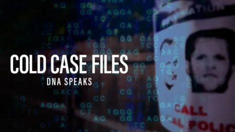 thumbnail - Cold Case Files: DNA Speaks