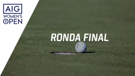 thumbnail - 2026 AIG Women's Open (Ronda Final) | En español
