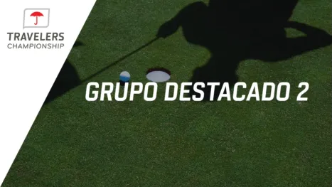 Travelers Championship: Featured Group 2 (Ronda Final)