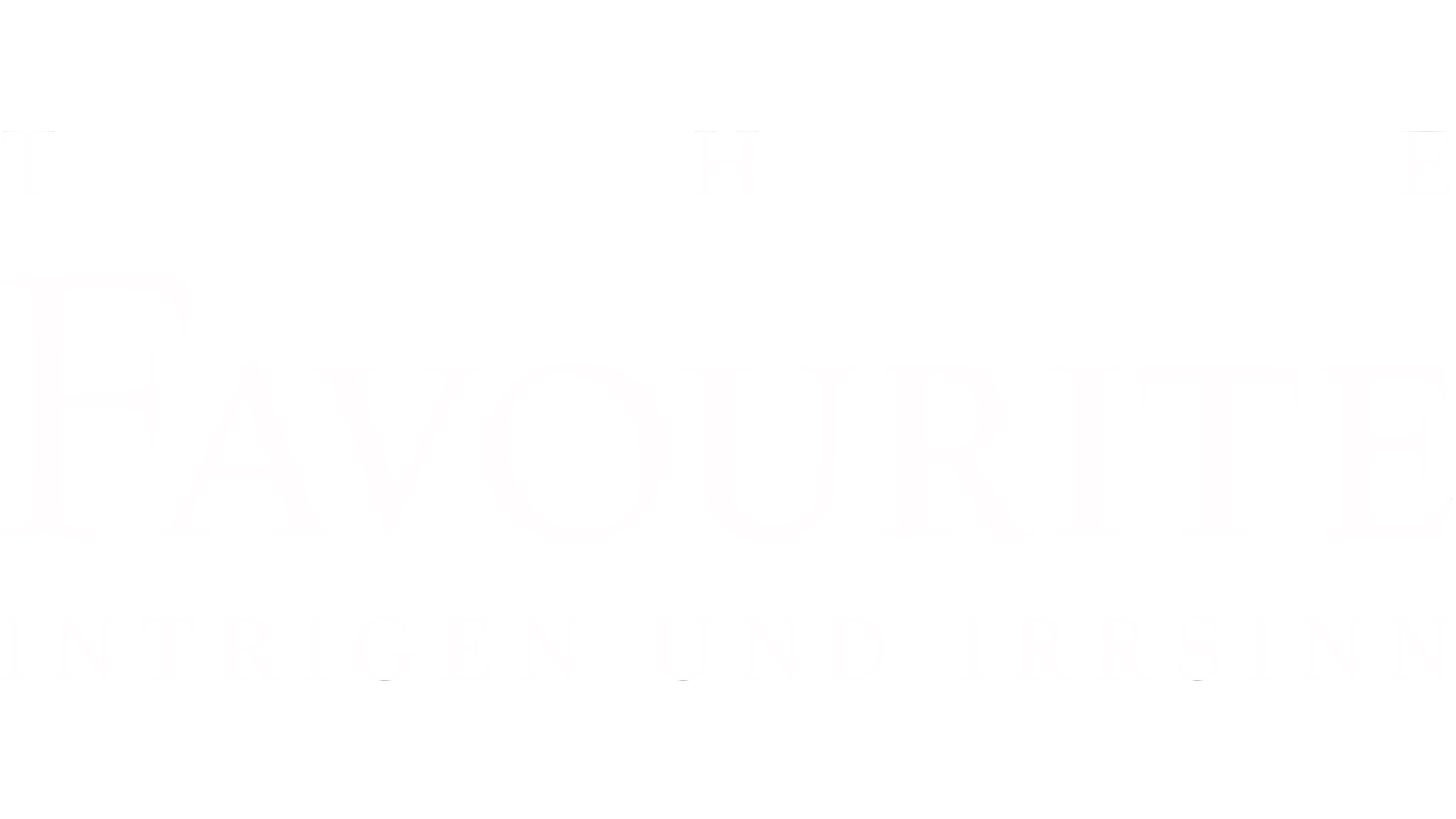 The Favourite - Intrigen und Irrsinn