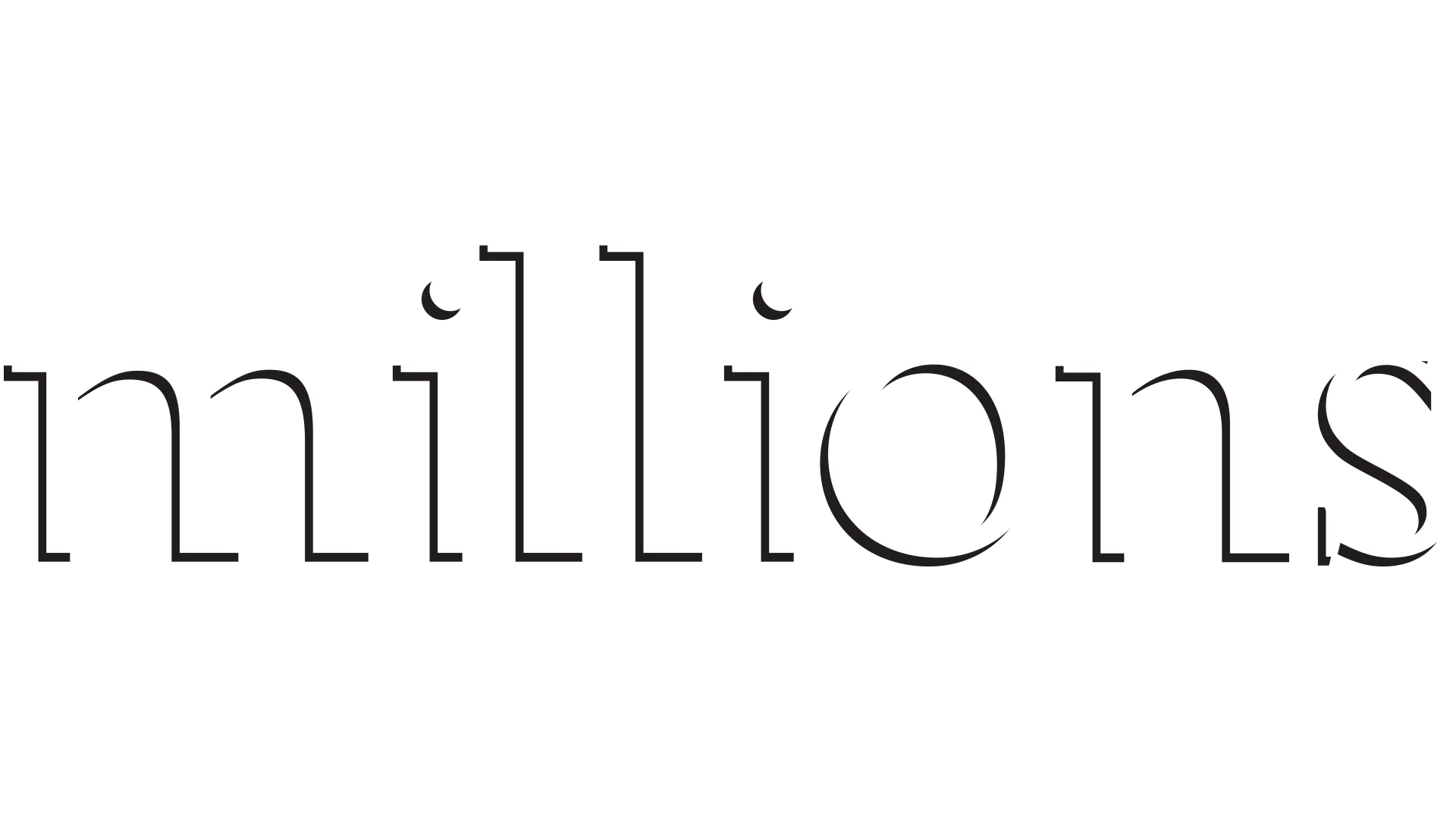 Millions