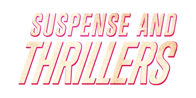 Suspense and Thrillers