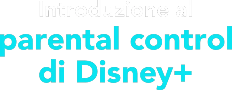 Introduzione al parental control di Disney+