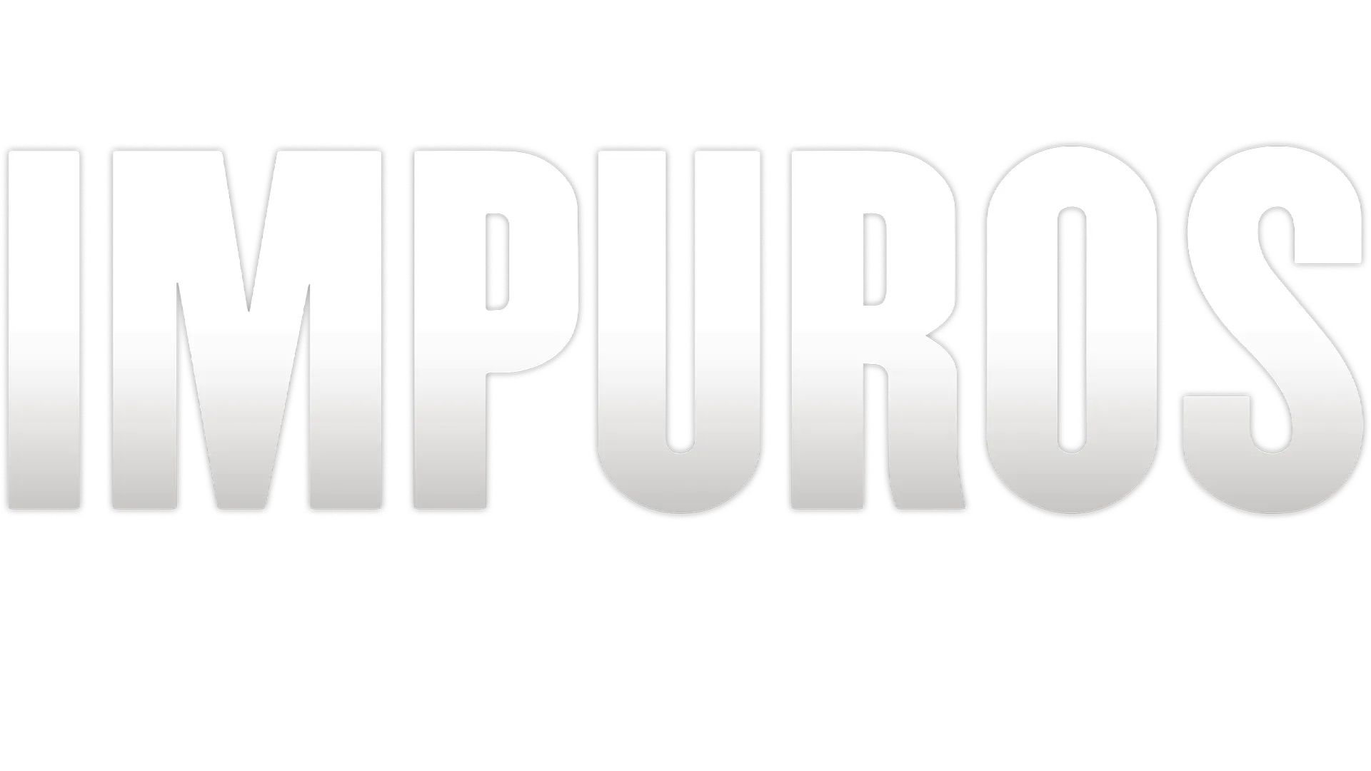Impuros – O Filme