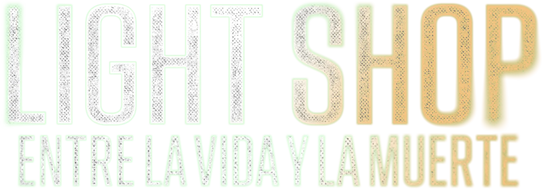 Light Shop: Entre la vida y la muerte