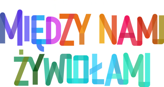 Między nami żywiołami