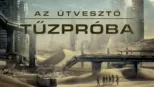 thumbnail - Az útvesztő: Tűzpróba