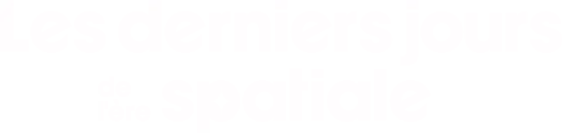 Les derniers jours de l'ère spatiale