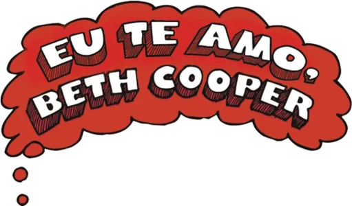 Eu Te Amo, Beth Cooper